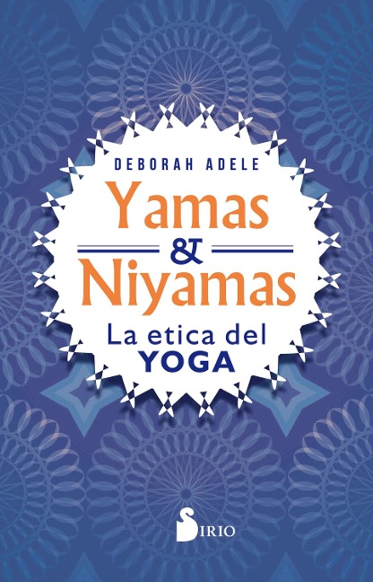 Yamas y Niyamas - Deborah Adele