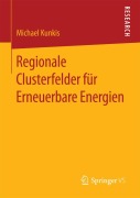 Cover-Bild zum Titel 'Regionale Clusterfelder für Erneuerbare Energien' von 'Michael Kunkis'
