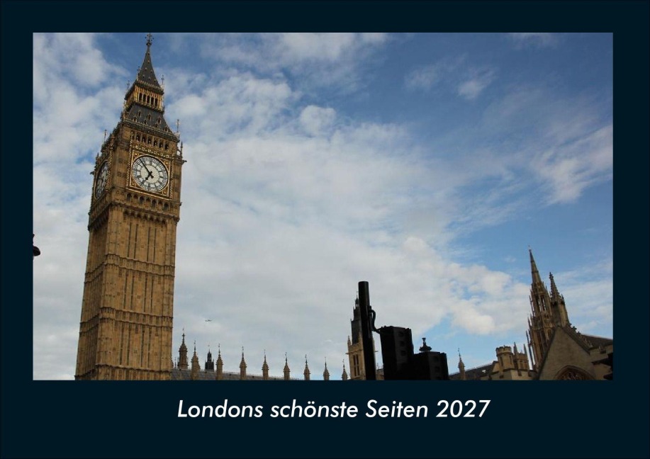Londons schönste Seiten 2027 Fotokalender DIN A4 - Tobias Schmitt, Kevin Heber