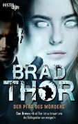 Cover-Bild zum Titel 'Der Pfad des Mörders' von 'Brad Thor'