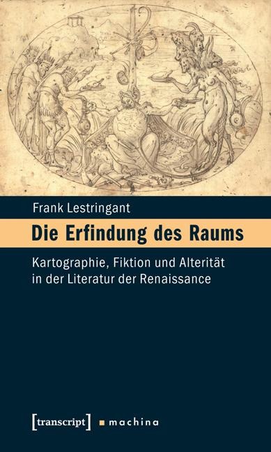 Die Erfindung des Raums - Frank Lestringant