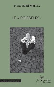 Cover-Bild zum Titel 'Le "poisseux"' von 'Pierre Bedel Mbella'