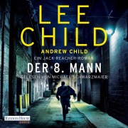Cover-Bild zum Titel 'Der 8. Mann' von 'Andrew Child, Lee Child'