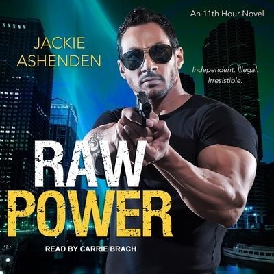 Raw Power Lib/E - Jackie Ashenden