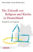 Cover-Bild zum Titel 'Die Zukunft von Religion und Kirche in Deutschland' von ''
