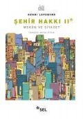 Cover-Bild zum Titel 'Sehir Hakki II Mekan ve Siyaset' von 'Henri Lefebvre'