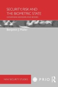 Cover-Bild zum Titel 'Security, Risk and the Biometric State' von 'Benjamin J. Muller'