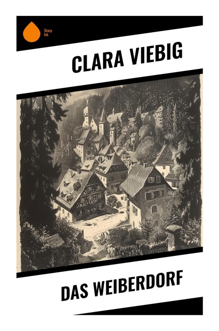 Das Weiberdorf - Clara Viebig