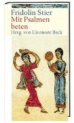 Cover-Bild zum Titel 'Mit Psalmen beten' von 'Friedolin Stier'