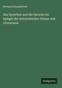 Cover-Bild zum Titel 'Das Sprechen und die Sprache im Spiegel der indonesischen Idiome und Literaturen' von 'Renward Brandstetter'