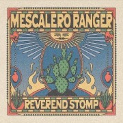 Cover-Bild zum Titel 'Mescalero Ranger' von 'Reverend Stomp'