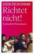 Cover-Bild zum Titel 'Richtet nicht!' von 'Eugen Drewermann'