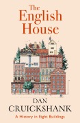 Cover-Bild zum Titel 'The English House' von 'Dan Cruickshank'