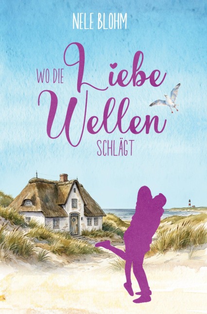 Wo die Liebe Wellen schlägt - Nele Blohm