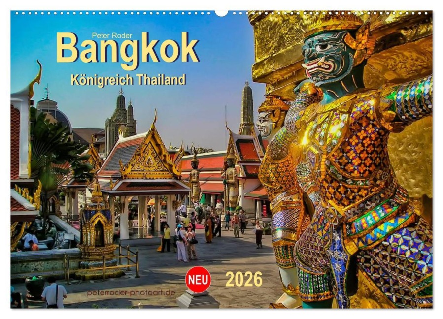 Bangkok - Königreich Thailand (Wandkalender 2026 DIN A2 quer), CALVENDO Monatskalender - Peter Roder