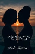 Cover-Bild zum Titel 'En İyi Arkadaştan Daha Fazlası' von 'Alishe Simeon'