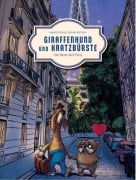 Cover-Bild zum Titel 'Giraffenhund und Kratzbürste - Eine Reise nach Paris' von 'Isabelle Schelling'