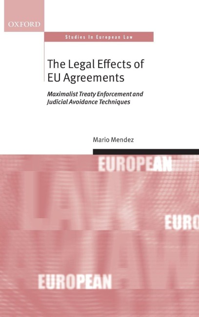 The Legal Effects of Eu Agreements - Mario Mendez