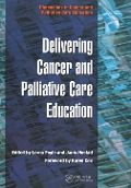 Cover-Bild zum Titel 'Delivering Cancer and Palliative Care Education' von 'Lorna Foyle, Janis Hostad'