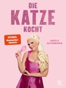 Cover-Bild zum Titel 'Die Katze kocht!' von 'Daniela Katzenberger'