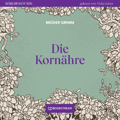 Die Kornähre - Brüder Grimm