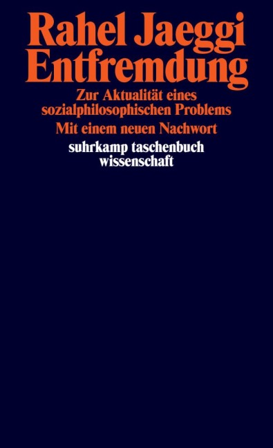 Entfremdung - Rahel Jaeggi