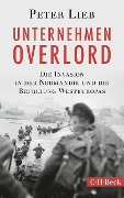 Cover-Bild zum Titel 'Unternehmen Overlord' von 'Peter Lieb'
