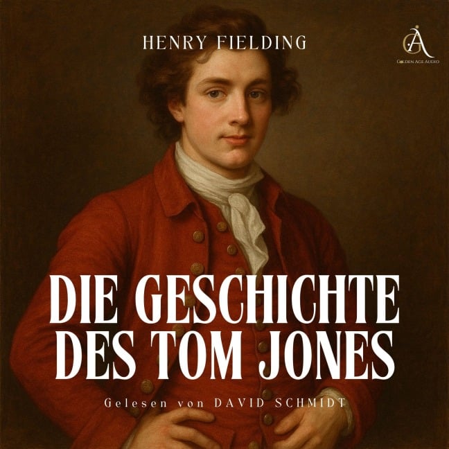 Die Geschichte des Tom Jones - Hörbuch Klassiker - Henry Fielding, Hörbuch Klassiker