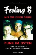 Cover-Bild zum Titel 'Feeling B - Mix mir einen Drink' von 'Ronald Galenza, Heinz Havemeister'