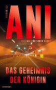 Cover-Bild zum Titel 'Das Geheimnis der Königin' von 'Friedrich Ani'