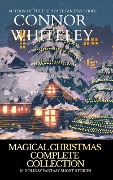Magical Christmas Complete Christmas: 10 Holiday Fantasy Short Stories (Holiday Extravaganza Collections, #13) - Connor Whiteley