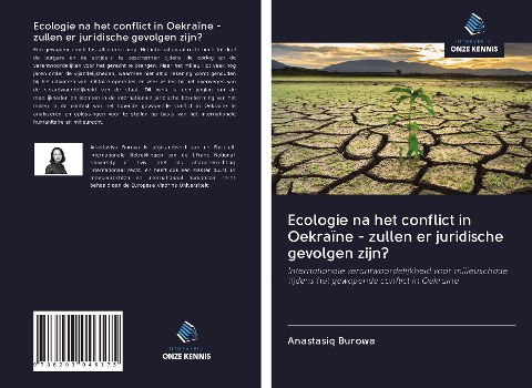 Ecologie na het conflict in Oekraïne - zullen er juridische gevolgen zijn? - Anastasiq Burowa