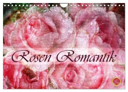 Rosen Romantik (Wandkalender 2026 DIN A4 quer), CALVENDO Monatskalender - Martina Cross