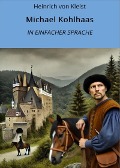 Cover-Bild zum Titel 'Michael Kohlhaas: In Einfacher Sprache' von 'Heinrich von Kleist'