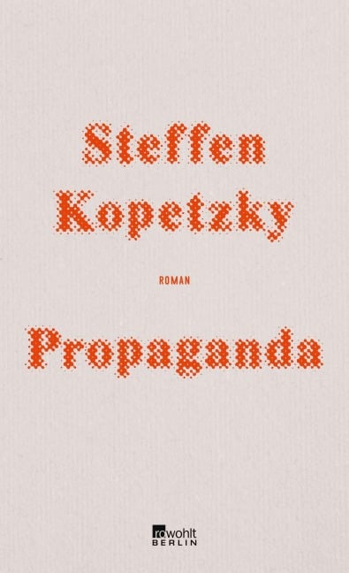 Propaganda - Steffen Kopetzky