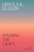 Cover-Bild zum Titel 'Steering the Craft' von 'Ursula K. Le Guin'
