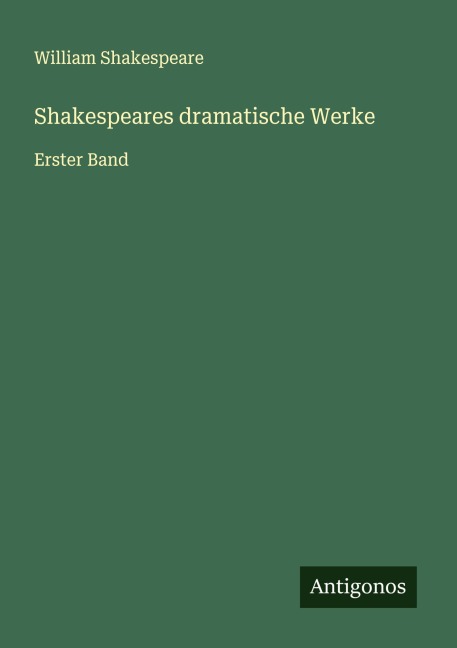Shakespeares dramatische Werke - William Shakespeare