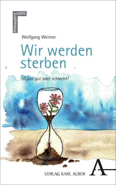 Wir werden sterben - Wolfgang Weimer