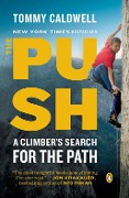 Cover-Bild zum Titel 'The Push' von 'Tommy Caldwell'