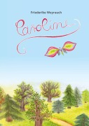 Cover-Bild zum Titel 'Caroline' von 'Friederike Weyrauch'