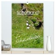 Cover-Bild zum Titel 'Schottland für Naturliebhaber (hochwertiger Premium Wandkalender 2026 DIN A2 hoch), Kunstdruck in Hochglanz' von 'Anja Schäfer'