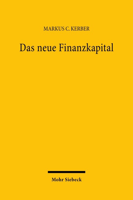 Das neue Finanzkapital - Markus C. Kerber