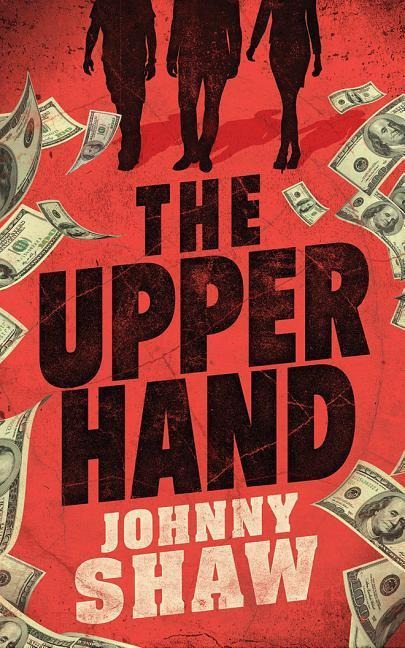 The Upper Hand - Johnny Shaw