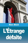 Cover-Bild zum Titel 'L'Étrange défaite' von 'Marc Bloch'