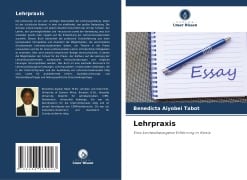 Cover-Bild zum Titel 'Lehrpraxis' von 'Benedicta Aiyobei Tabot'