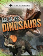 Cover-Bild zum Titel 'Age of the Dinosaurs' von 'Christian Lopetz'
