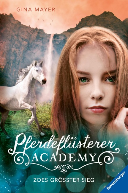 Pferdeflüsterer-Academy, Band 8 - Zoes größter Sieg - Gina Mayer