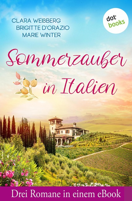 Sommerzauber in Italien - Brigitte D'Orazio, Clara Weißberg, Marie Winter