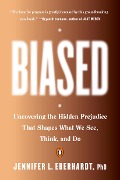 Cover-Bild zum Titel 'Biased' von 'Jennifer L. Eberhardt'