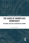 Cover-Bild zum Titel 'The Good of Workplace Democracy' von 'S. Stewart Braun'